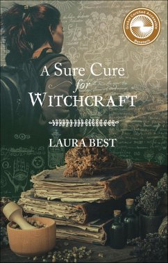 A Sure Cure for Witchcraft (eBook, ePUB) - Best, Laura