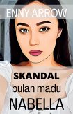 Skandal Bulan Madu Nabella (eBook, ePUB)