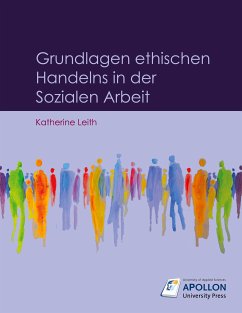 Grundlagen ethischen Handelns in der Sozialen Arbeit (eBook, ePUB)