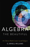 Algebra the Beautiful (eBook, ePUB)