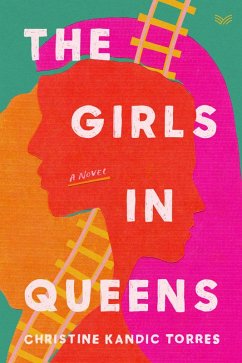 The Girls in Queens (eBook, ePUB) - Kandic Torres, Christine
