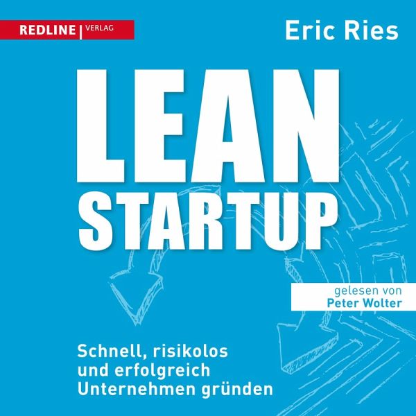 Lean Startup (MP3-Download) von Eric Ries - Hörbuch bei bücher.de  runterladen