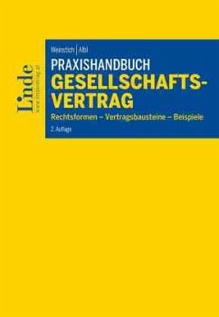 Praxishandbuch Gesellschaftsvertrag - Weinstich, Ulrich;Albl, Alexander