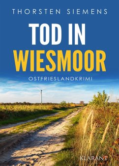 Tod in Wiesmoor. Ostfrieslandkrimi (eBook, ePUB) - Siemens, Thorsten