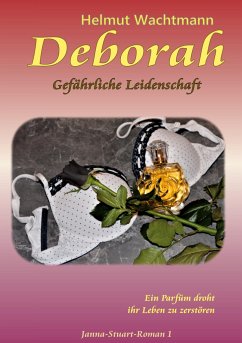 Deborah - Gefährliche Leidenschaft - Wachtmann, Helmut