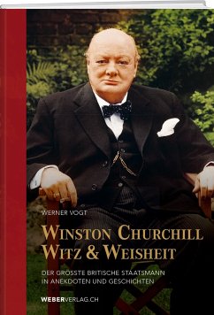 Winston Churchills Witz und Weisheit - Vogt, Werner