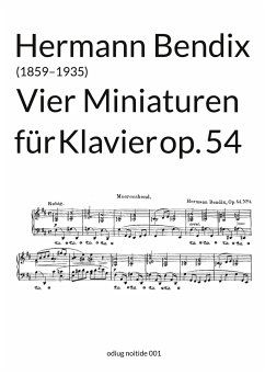 Vier Miniaturen op. 54 - Bendix, Hermann