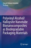 Polyvinyl Alcohol/Halloysite Nanotube Bionanocomposites as Biodegradable Packaging Materials