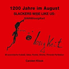 1200 Jahre im August - Slackers w(i)e like us - Klook, Carsten