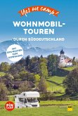 Yes we camp! Wohnmobil-Touren durch Süddeutschland