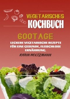 Vegetarisches Kochbuch - Holtzmann, Karin
