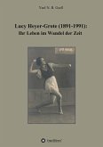 Lucy Heyer-Grote (1891-1991):