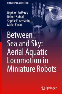 Between Sea and Sky: Aerial Aquatic Locomotion in Miniature Robots - Zufferey, Raphael;Siddall, Robert;Armanini, Sophie F.