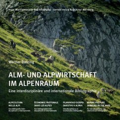 Alm- und Alpwirtschaft im Alpenraum - Bätzing, Werner
