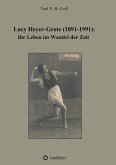 Lucy Heyer-Grote (1891-1991):