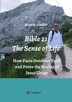 Bible 21 - The Sense of Life - Fiedler, Martin