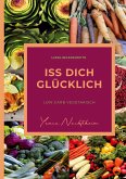 iss dich glücklich