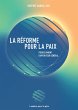 La réforme pour la paix (eBook, ePUB) - Bild 1