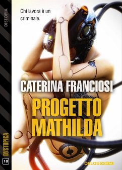 Progetto Mathilda (eBook, ePUB) - Franciosi, Caterina