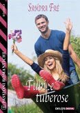 Tubi e tuberose (eBook, ePUB)