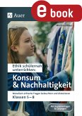 Ethik schülernah Konsum und Nachhaltigkeit (eBook, PDF)