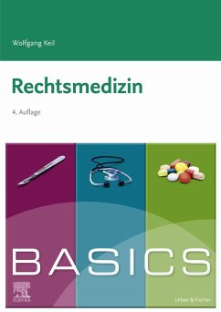 BASICS Rechtsmedizin (eBook, ePUB) - Keil, Wolfgang