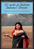 El sueño de Sultana / Sultana's Dream (eBook, ePUB)
