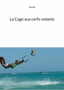 La Cage aux cerfs-volants (eBook, ePUB)