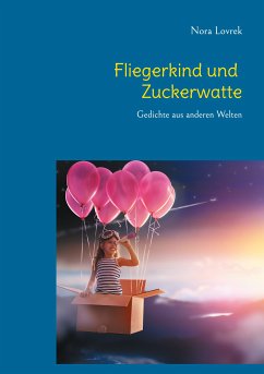 Fliegerkind und Zuckerwatte (eBook, ePUB) - Lovrek, Nora
