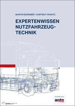Expertenwissen Nutzfahrzeugtechnik (eBook, PDF) - Burgmer, Martin; Frantz, Hartmut