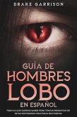 Guía de Hombres Lobo en Español (eBook, ePUB)