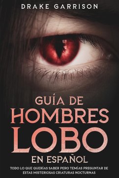 Guía de Hombres Lobo en Español (eBook, ePUB) - Garrison, Drake