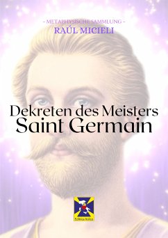 Dekreten des Meisters Saint Germain (eBook, ePUB) - Germain, Saint