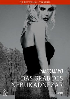 DAS GRAB DES NEBUKADNEZAR (eBook, ePUB) - Mayo, James