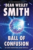Ball of Confusion: An Earth Protection League Novella (eBook, ePUB)