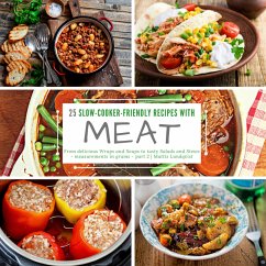 25 Slow-Cooker-Friendly Recipes with Meat - part 2 (eBook, ePUB) - Lundqvist, Mattis