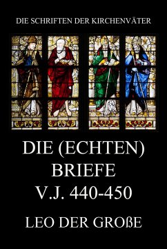 Die (echten) Briefe v.J. 440-450 (eBook, ePUB) - der Große, Leo