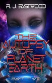 The Autopsy of Planet Earth (eBook, ePUB)
