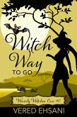 Witch Way To Go (Wavily Witches, #0) (eBook, ePUB)