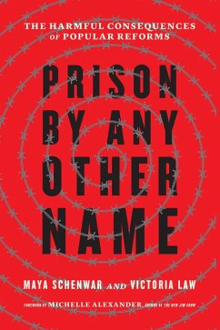 Prison by Any Other Name (eBook, ePUB) - Schenwar, Maya