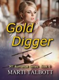 Gold Digger, Book 6 (MT Romance Series) (eBook, ePUB)