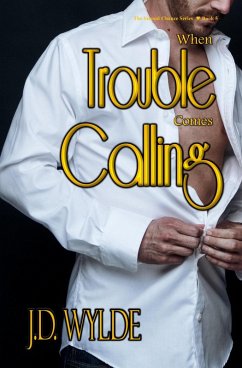 When Trouble Comes Calling (Second Chance at Love, #5) (eBook, ePUB) - Wylde, J. D.