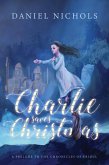 Charlie Saves Christmas (The Chronicles of Eridul, #1) (eBook, ePUB)