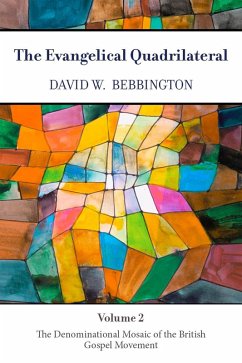 The Evangelical Quadrilateral (eBook, PDF) - Bebbington, David W.