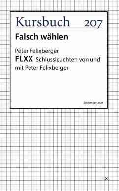 FLXX 7   Schlussleuchten von und mit Peter Felixberger (eBook, ePUB) - Felixberger, Peter