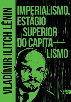 Imperialismo, estágio superior do capitalismo (eBook, ePUB) - Lênin, Vladímir Ilitch