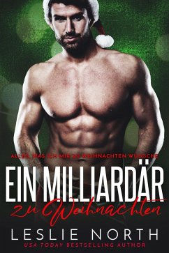Cover Ein Milliardär zu Weihnachten (Alles, was ich mir zu Weihnachten wünsche, #3) (eBook, ePUB)