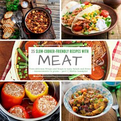 25 Slow-Cooker-Friendly Recipes with Meat - part 1 (eBook, ePUB) - Lundqvist, Mattis