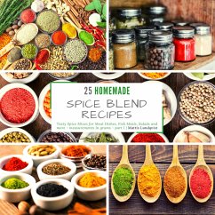 25 homemade Spice Blend Recipes - part 1 (eBook, ePUB) - Lundqvist, Mattis