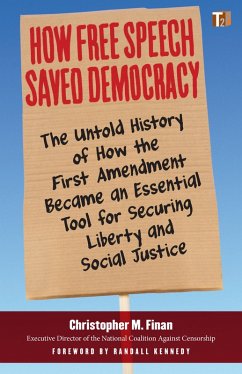 How Free Speech Saved Democracy (eBook, ePUB) - Finan, Christopher M.